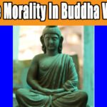 The Morality In Buddha View