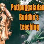 The Buddha’s teaching in Patipuggaladana